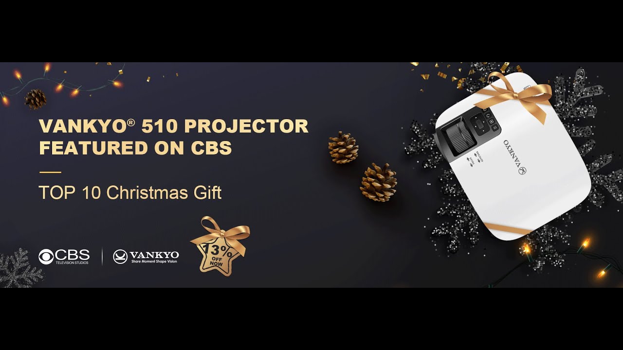 CBS TOP 10 Christmas Gift Recommend - Vankyo&reg; Leisure 510 Home Projector