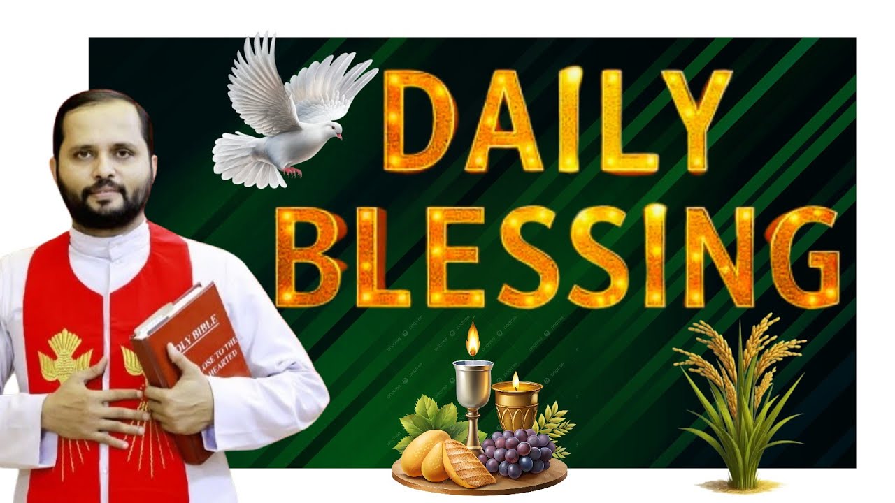 Daily blessings for today | fr.mathew vayalamannil live today
