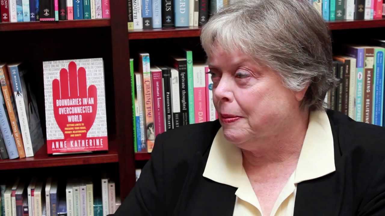 BOUNDARIES IN AN OVERCONNECTED WORLD - Anne Katherine