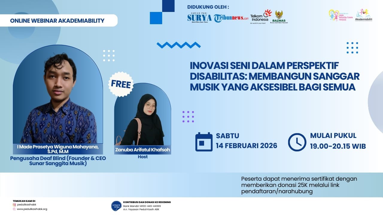 🔴MEMBANGUN SANGGAR MUSIK DISABILITAS, Aksesibel Bagi Semua - Webinar #Akademiability