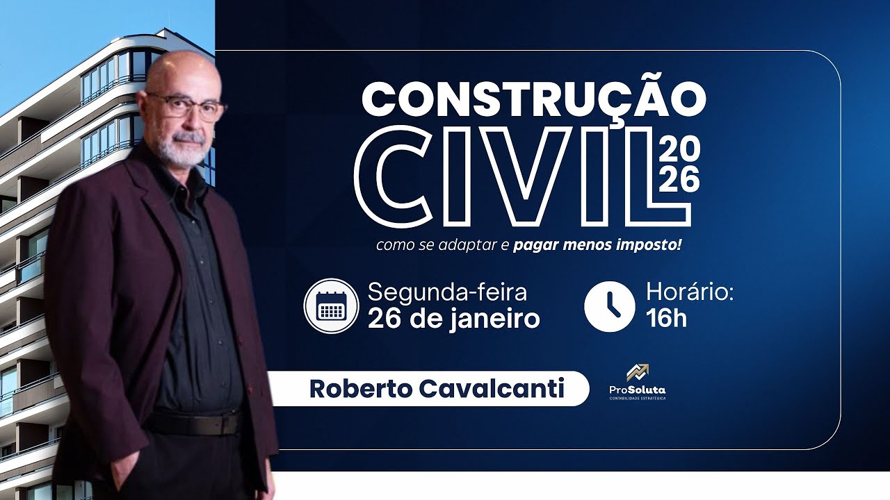 Construção Civil 2026: Como se adaptar e pagar menos impostos.