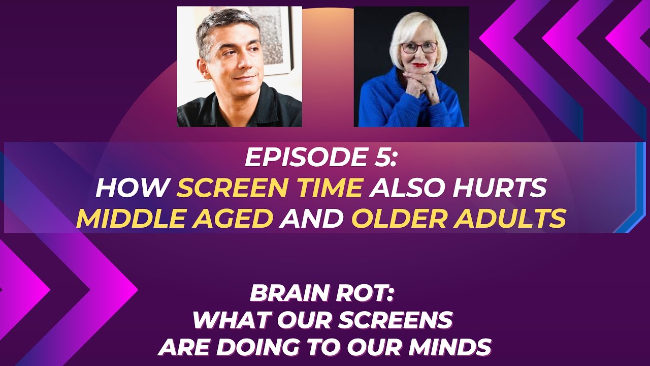 Brain Rot Episode 5: How Screen Time ALSO Hurts Middle Aged and Older Adults