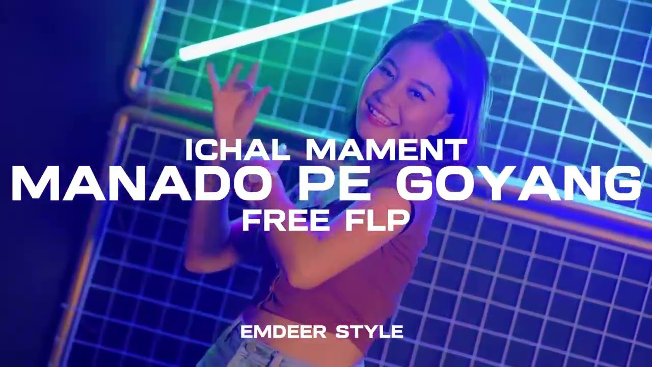 MANADO PE GOYANG 🌴 ICHAL MAMENT (FREE FLP) ‼️‼️‼️