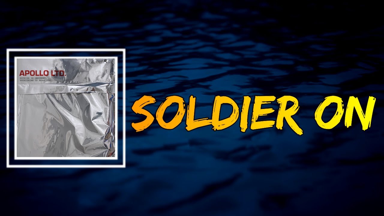 Apollo LTD - Soldier On (Lyrics)
