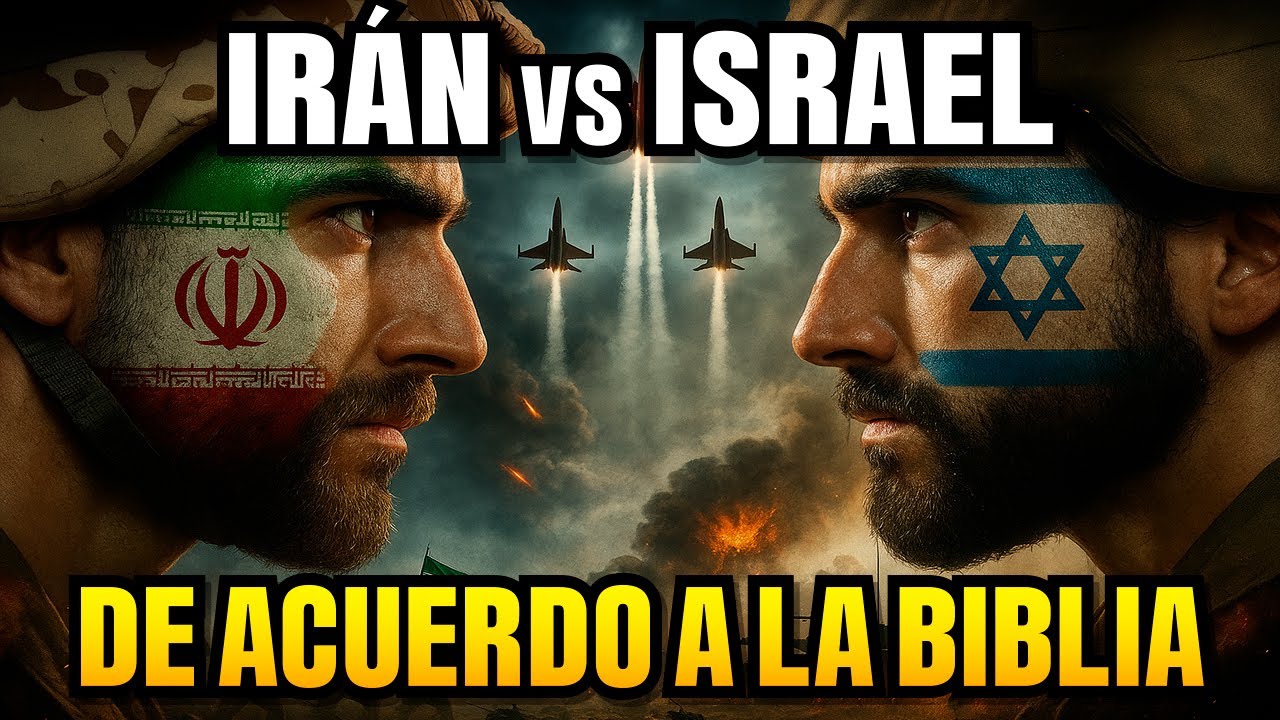 Irán vs Israel: Pasado, Presente y Futuro Explicados de Acuerdo con la Biblia