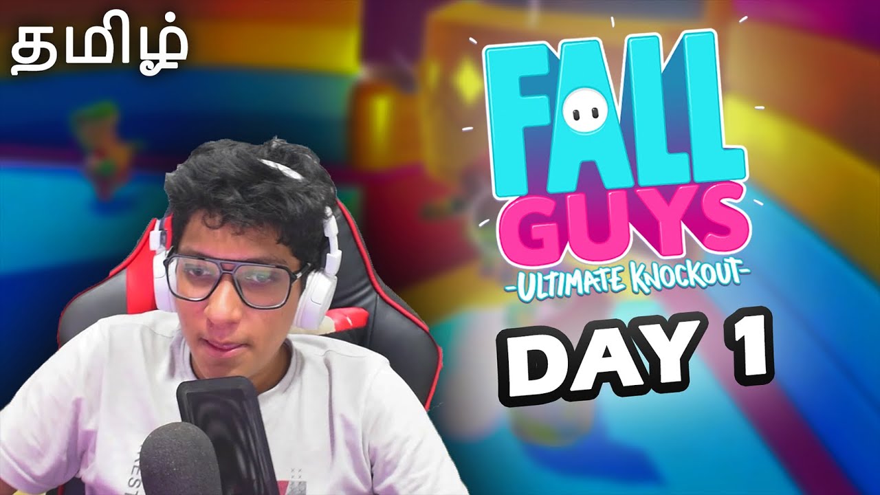 Fall Guys - DAY 1 (Tamil)