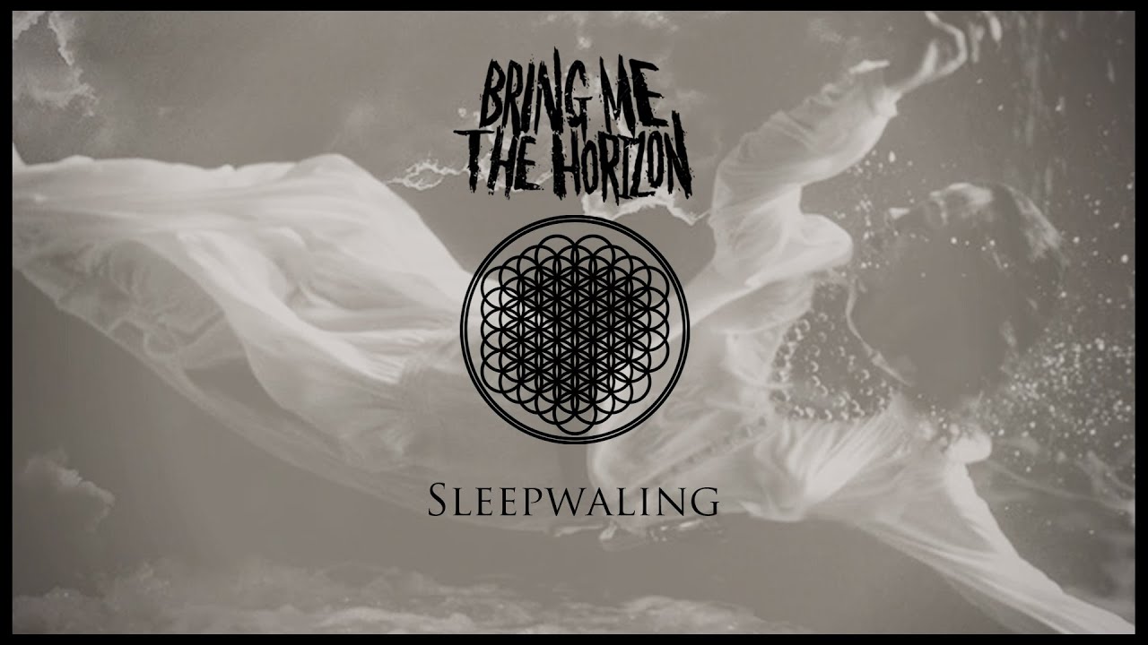 Bring Me The Horizon - Sleepwalking [Lyric Video]