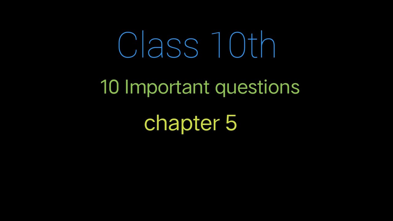 Class 10th ke 10 important question chapter 5 #study #vido #claas #Quetion