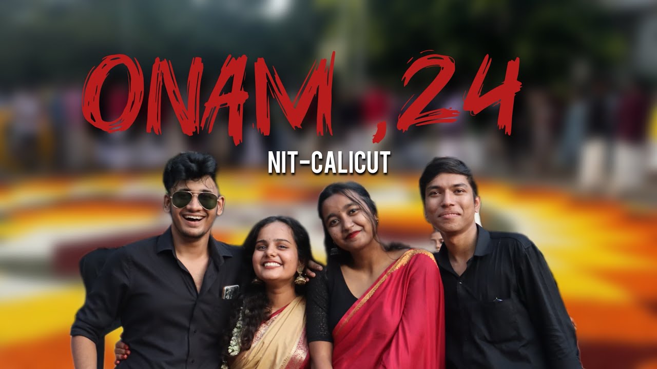 Onam’24 at nit calicut #nitc #nitcalicut #jee #nit #jeemotivation #nitmotovation