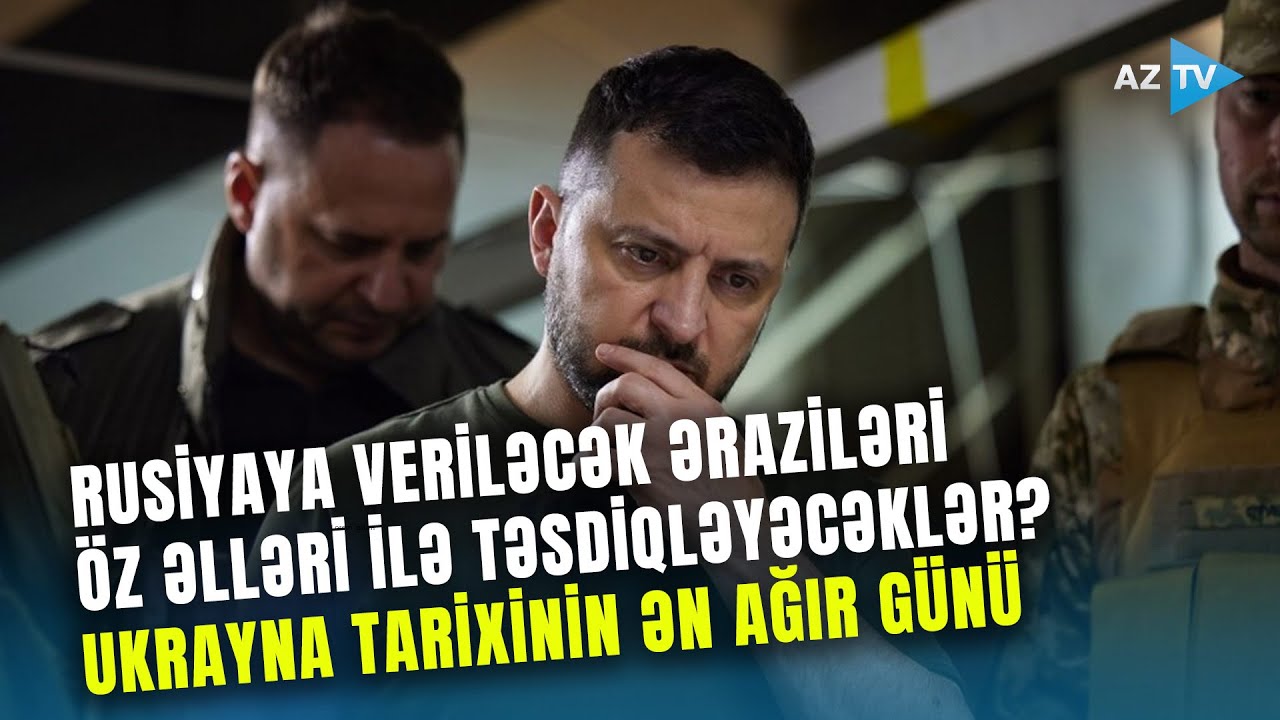 Ukraynalılar üçün KRİTİK QƏRAR GÜNÜ: Rusiyaya veriləcək əraziləri öz əlləri ilə təsdiqləyəcəklər?