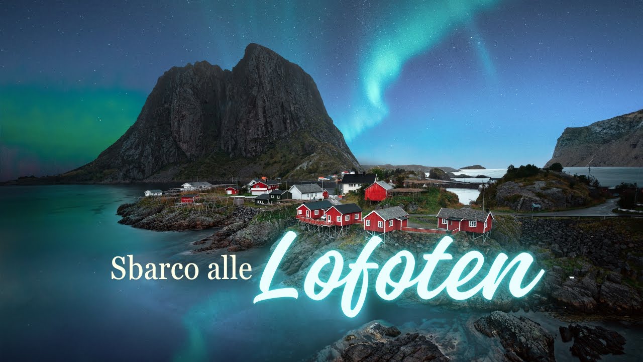Arriviamo alle Lofoten! | Parte 15