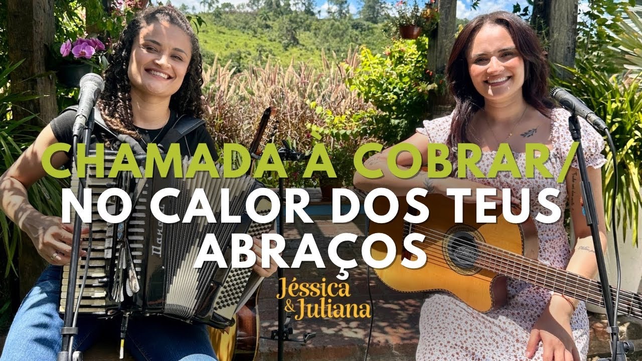 Chamada à Cobrar / No calor dos teus abraços - Jéssica & Juliana | (ESPECIAL SÓ MODÃO RAÍZ))