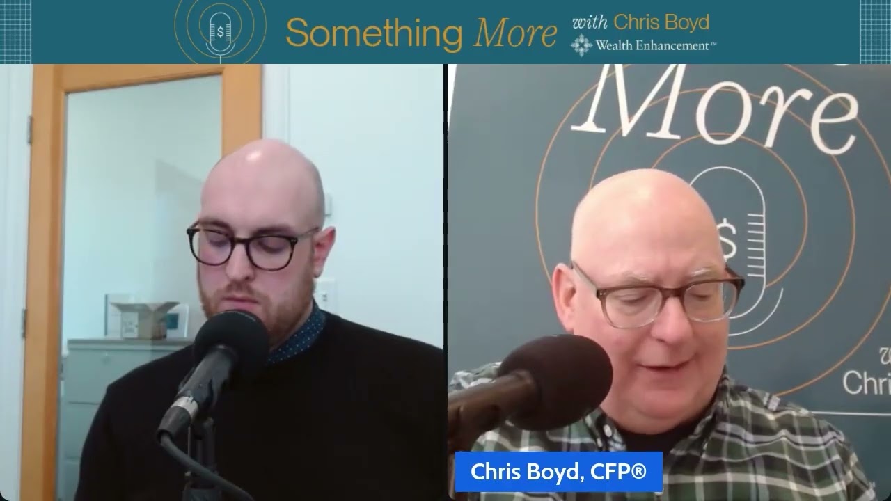 Something More with Chris Boyd | Maximize Your Money in 2026 Retirement, Taxes & More
