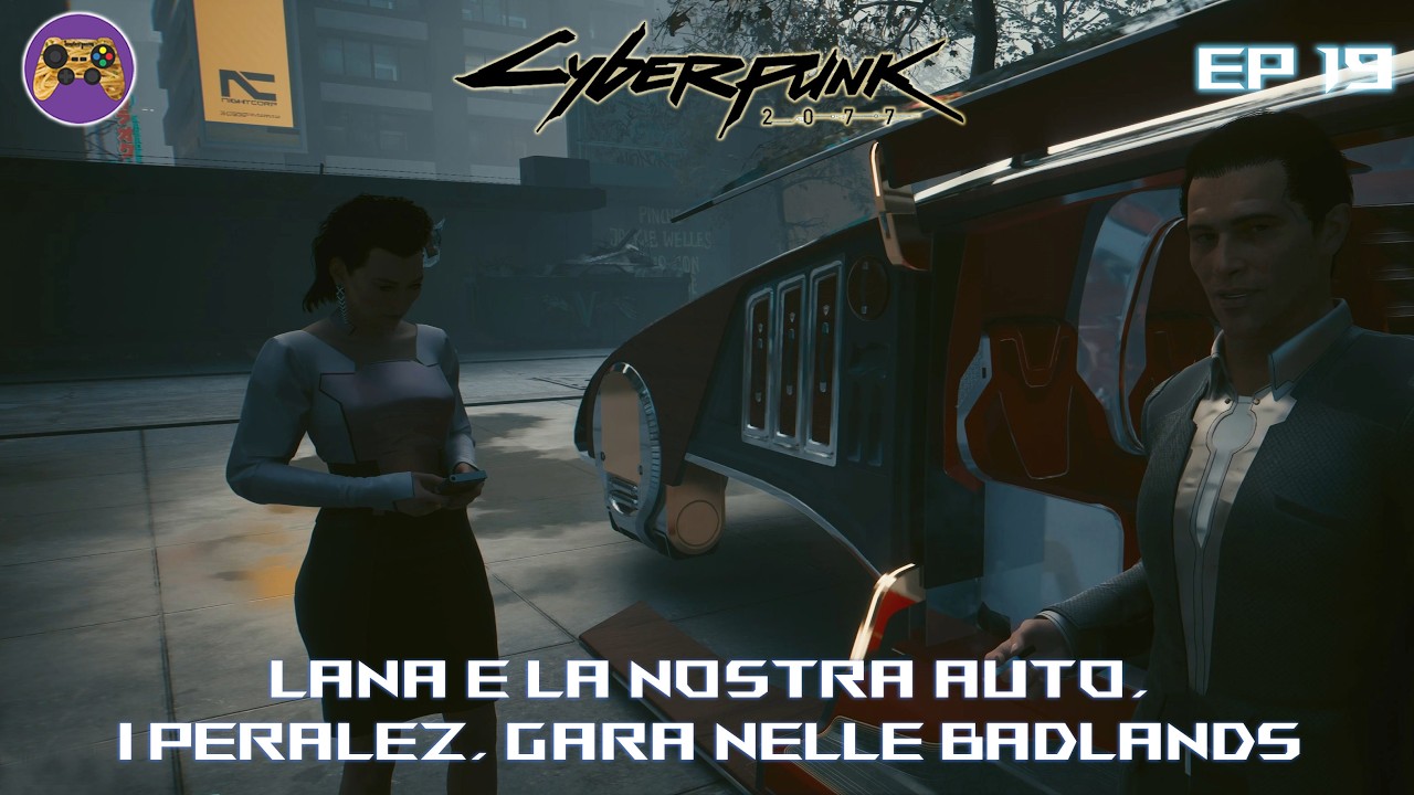 Cyberpunk 2077 Ult. Ed. PC - EP19 Lana e la nostra auto, i Peralez, gara nelle Badlands