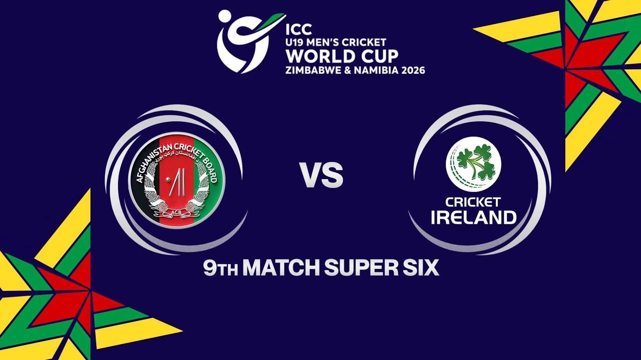 Afghanistan vs Ireland | ICC Men's U19 ODI World Cup  2026 | Super Six | Cricket26 