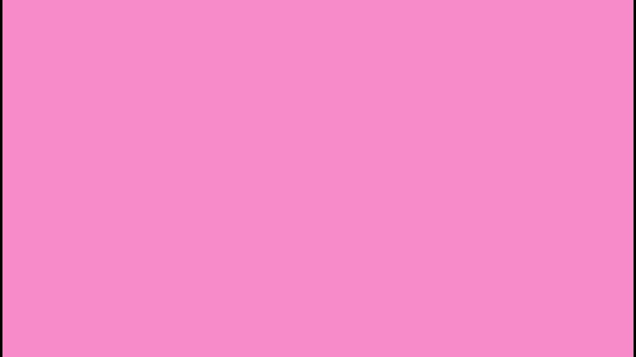 Pink Screen - 1 Hour