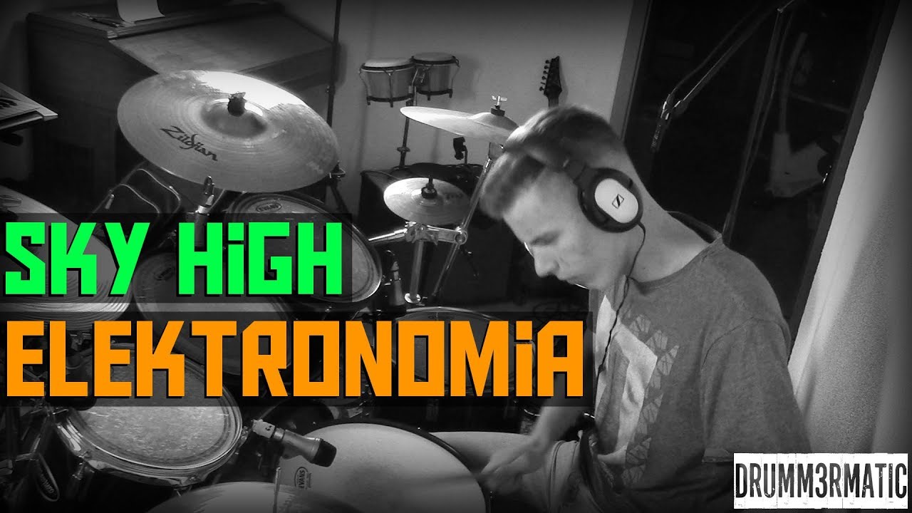 Sky High - Elektronomia (Drum Cover)