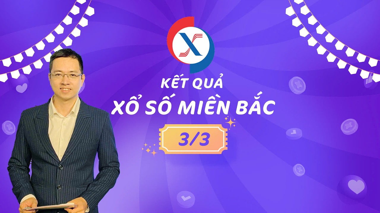 🔴 [TRỰC TIẾP] Kết quả Xổ Số Miền Bắc hôm nay 03/03/2026 | XSMB 03/03 | KQXSMB | VTC One
