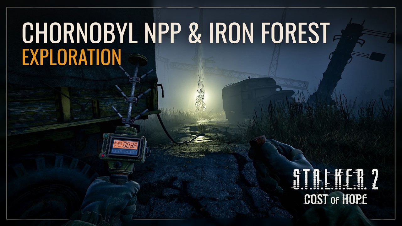 S.T.A.L.K.E.R. 2: Cost of Hope &mdash; Iron Forest & Chornobyl NPP Exploration