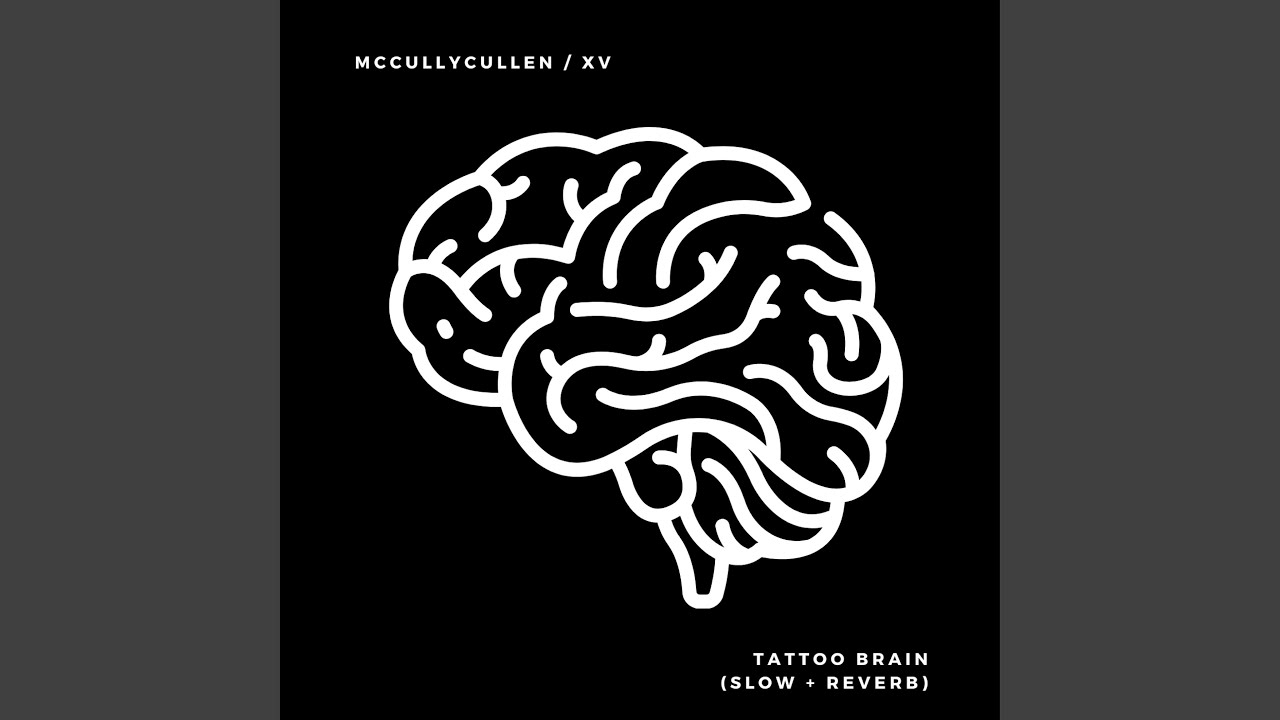 Tattoo Brain (feat. XV) (Slow + Reverb)