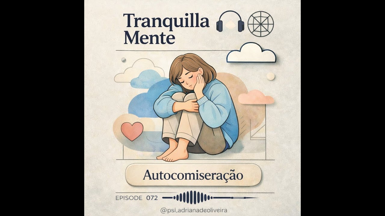 #EP72 Autocomiseração