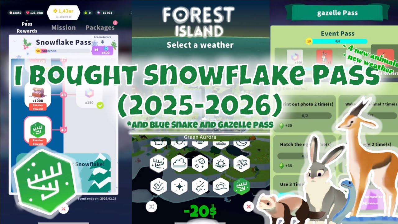 I bought Snowflake Pass❄️(2025-2026) in “Forest island” 🏝️! And Blue Snake and gazelle event pass! 🌃