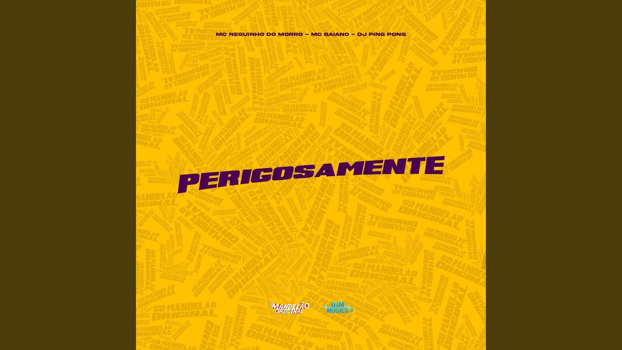Perigosamente