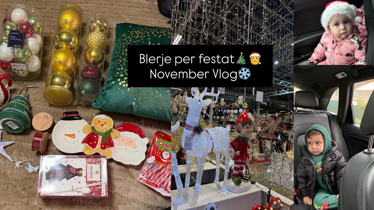November Vlog❄️🧣 Blerje Per Festat🛍️🎄🎅🏻 Super/Funny Haul Me Motren🤣🥰 Dokore/Stoli✨ Kamila&rsquo;s Life❤️