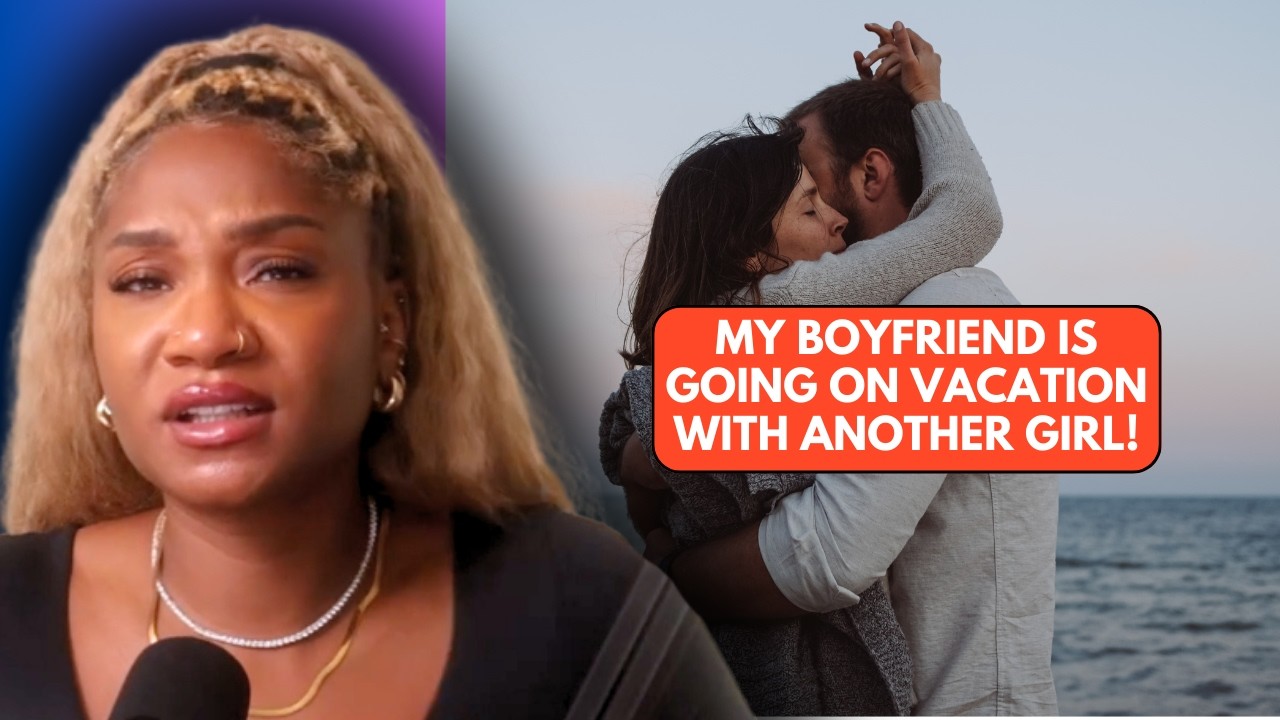My Boyfriend Is Going On Vaction With Another Girl! - REACTION