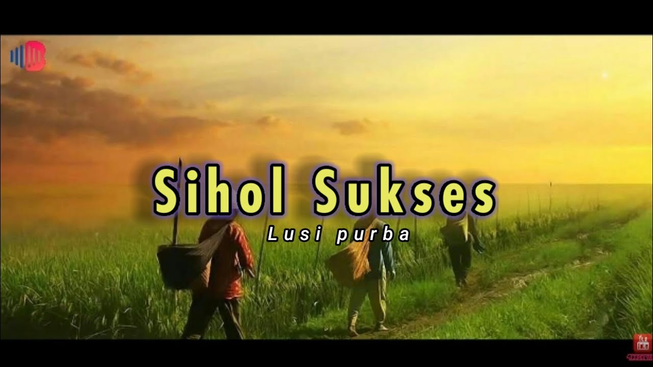 Lagu simalungun sihol sukses (lirik)