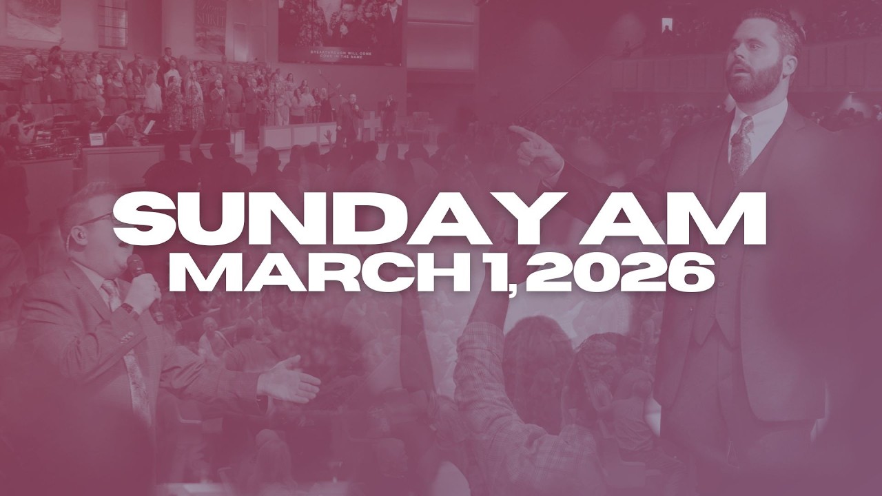 Sunday Morning Worship | March 1, 2026