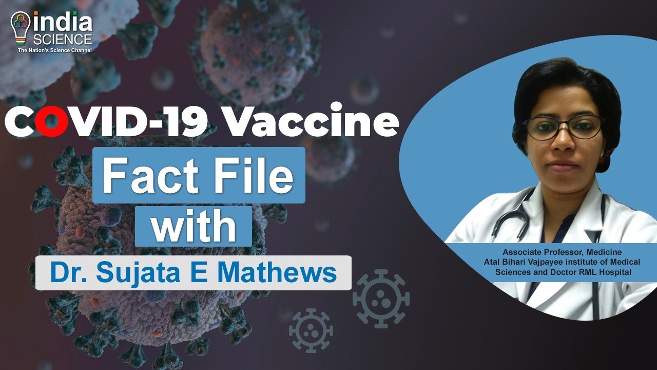 Covid-19 Vaccine - Fact File with Dr. Sujata E Mathews