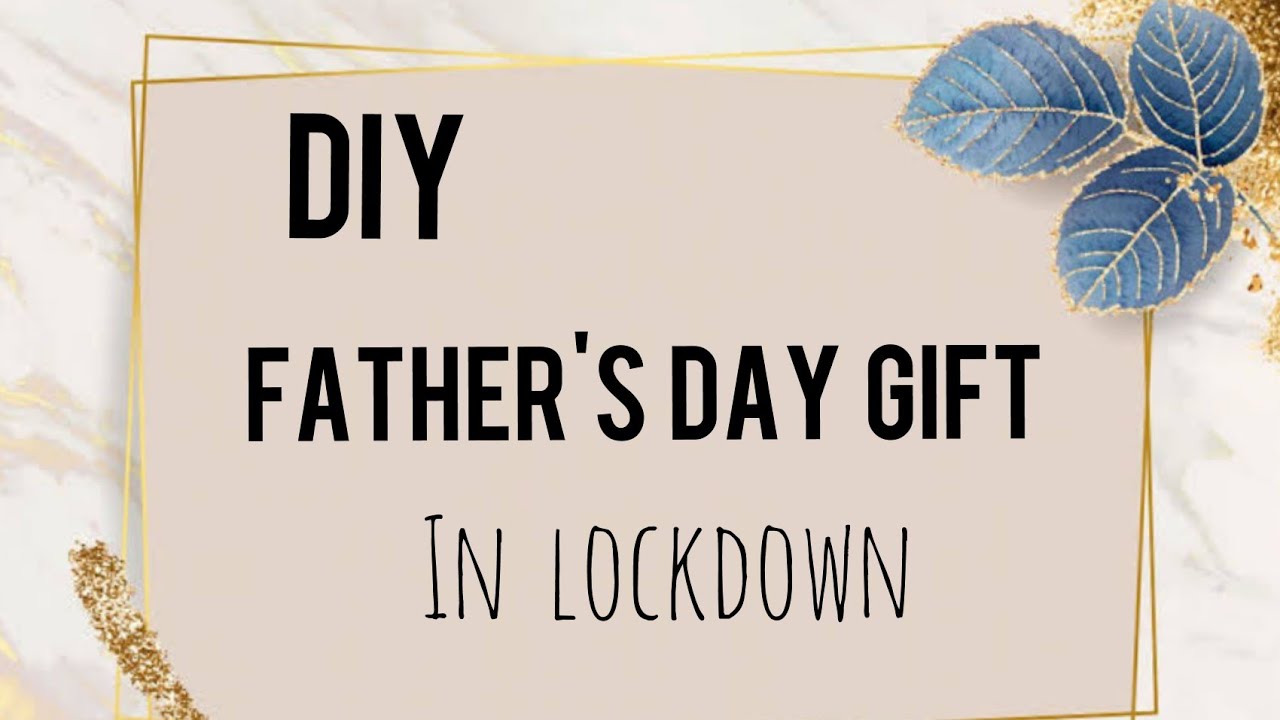 Diy Father's Day gift ideas in lockdown #shorts