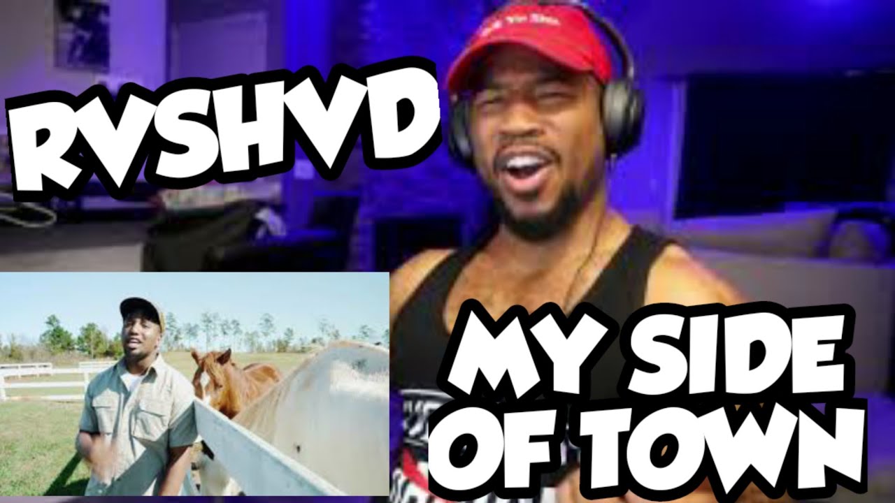 RVSHVD - MY SIDE OF TOWN - HE A THUGGIN COWBOY! -  REACTION