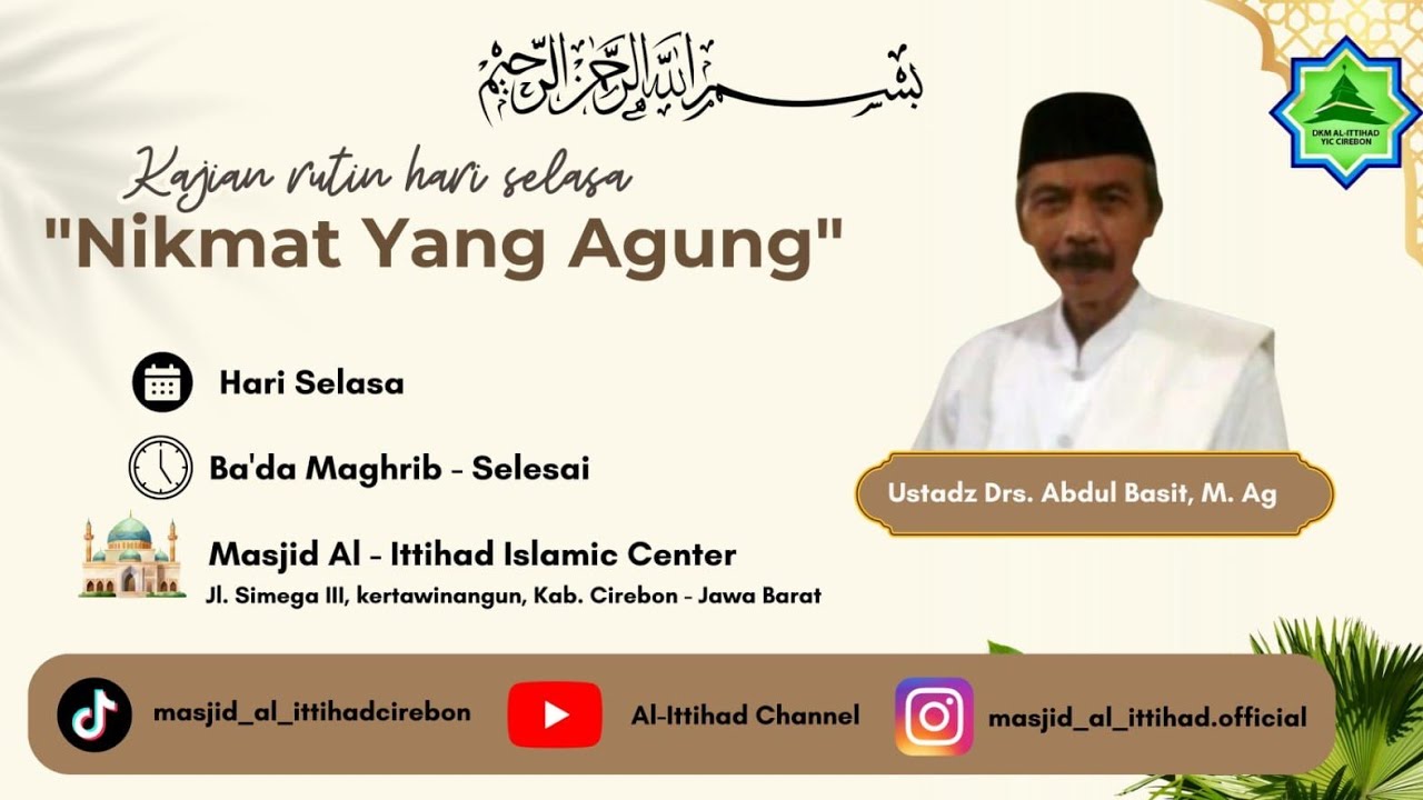 NIKMAT YANG AGUNG || Drs. Abdul Basit, M.Ag