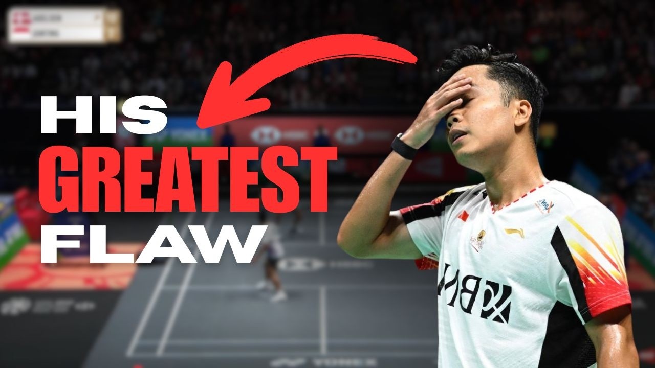 Why Anthony Sinisuka Ginting Is Badminton's Most Inconsistent Star
