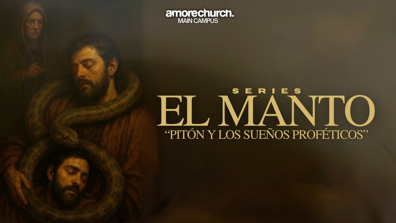 El Manto: Pitón y Los Sueños Proféticos - Apóstol Emmanuel Torres Pica