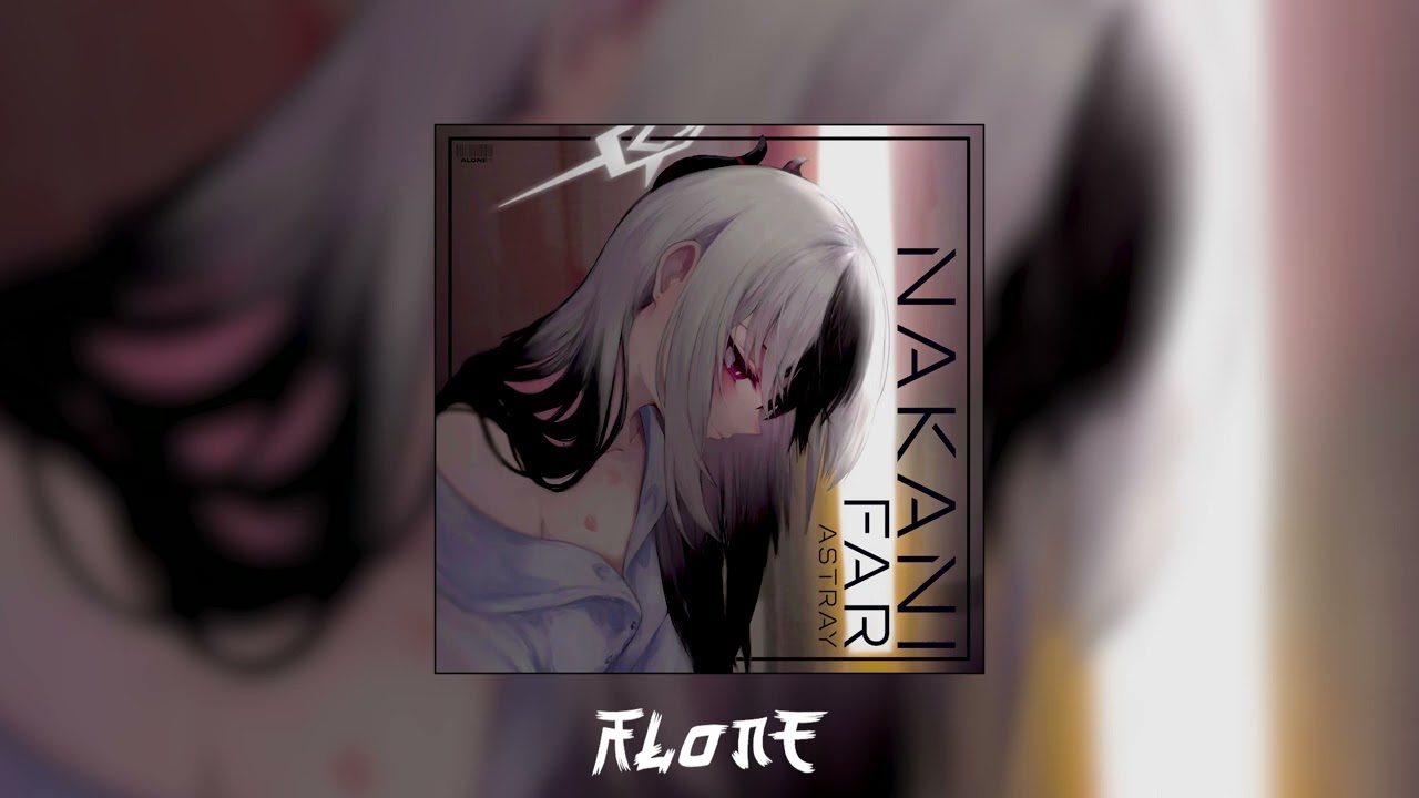 Nakani - Far Astray