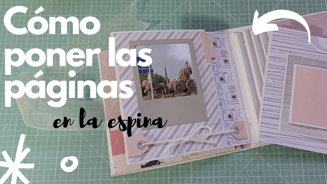 CÓMO COLOCAR LAS PÁGINAS EN UNA ESPINA DE SCRAPBOOK