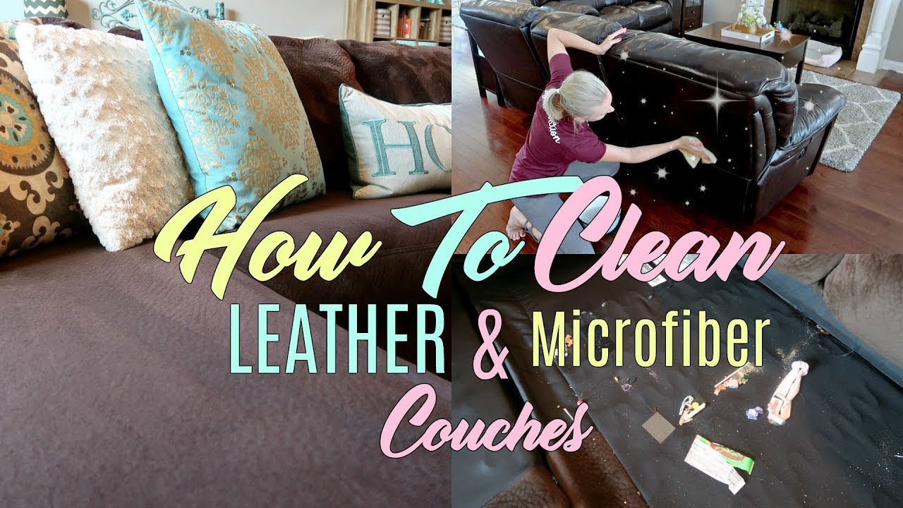 CLEANING MY LEATHER & MICROFIBER COUCHES| CLEANING MOTIVATION - CLEAN WITH ME