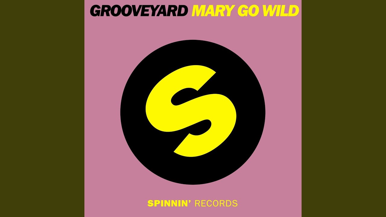 Mary Go Wild (Extended Mix)