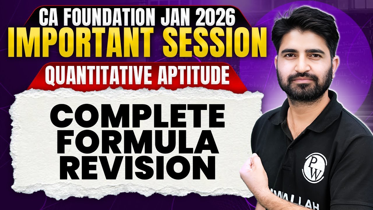 CA Foundation Quantitative Aptitude: Complete Formula Revision | Important Session | Anurag Chauhan