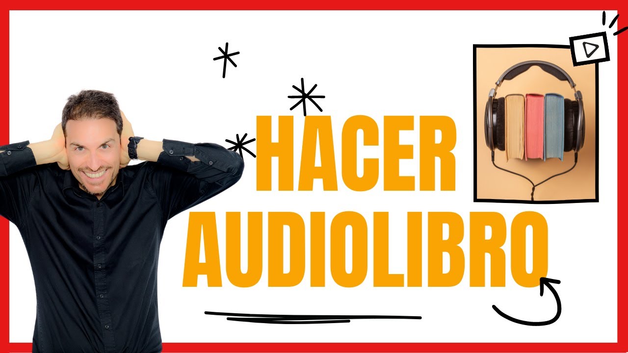 Cómo hacer un AUDIOLIBRO🎧