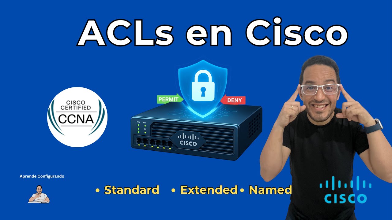 ACLs en Cisco: Standard, Extended y Named | Configuración paso a paso