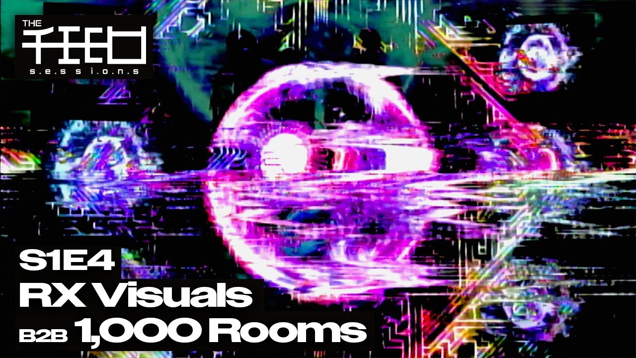 RX Visuals B2B 1000 Rooms | VJ Set | FEED Sessions: S1E4| DJ Mix by Onewayness | House -Techno-Etc.