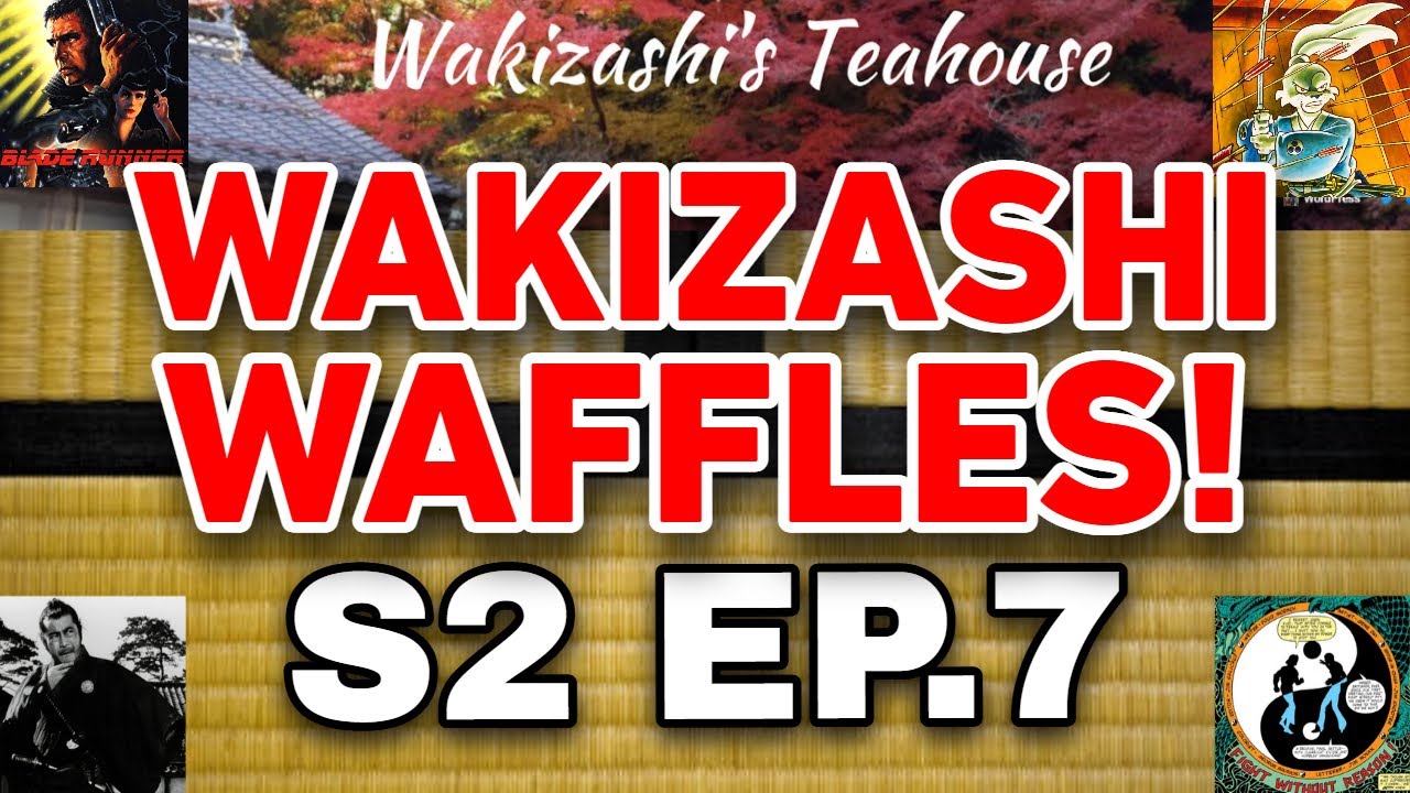 Last Samurai Standing is BRILLIANT! Don't Miss It! | Wakizashi Waffles S2 Ep.7