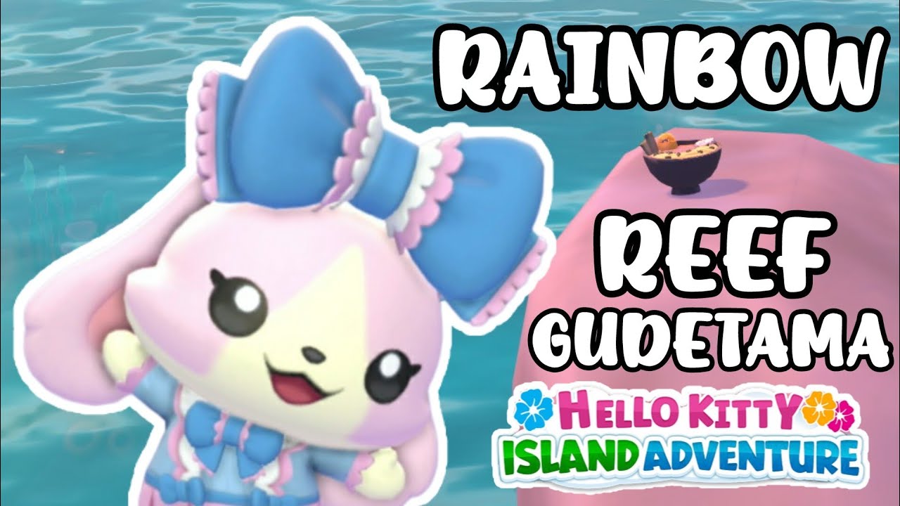 All Rainbow Reef Gudetama in Hello Kitty Island Adventure [2026 Version]