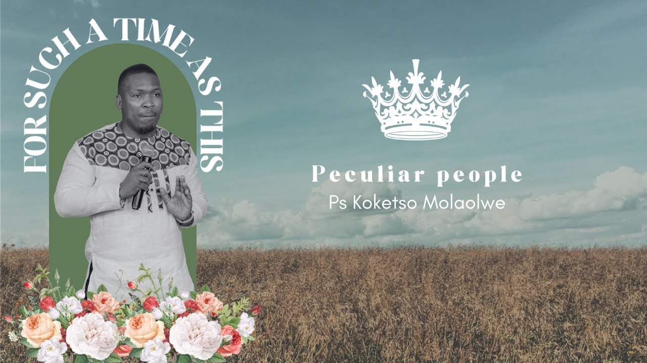 Such A Time As This // Peculiar people // Ps Koketso Molaolwe