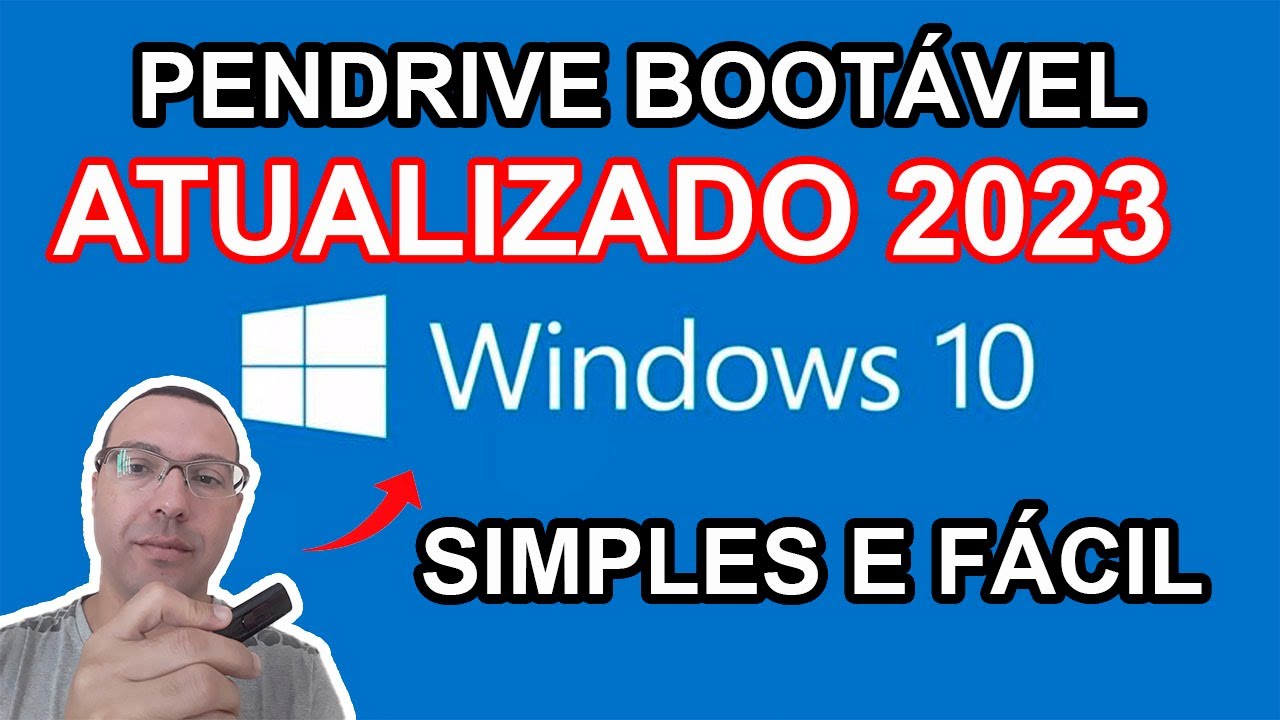 Pendrive Bootável Windows 10 22H2 - Atualizado 2023!!! - SIMPLES E FÁCIL