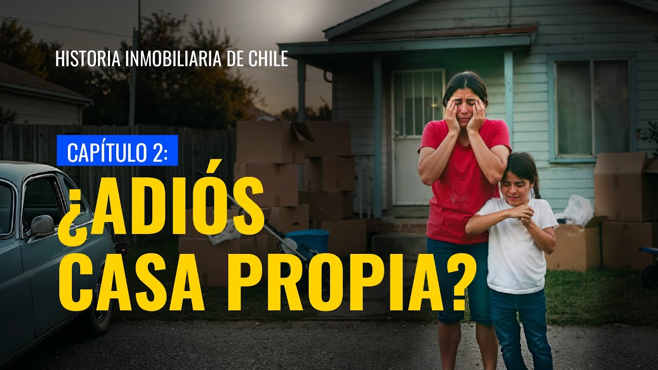 Historia Inmobiliaria de Chile l Capítulo 2: 